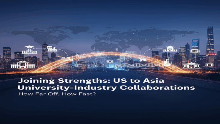 On the Joining strengths Way from the US to Asia: How Far off,How Fast for University-Industry Collaborations?