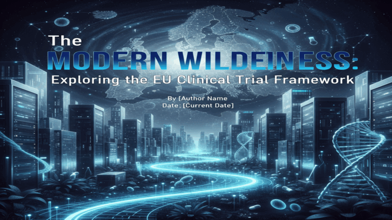 The Modern Wilderness: Exploring the EU Clinical Trial Framework