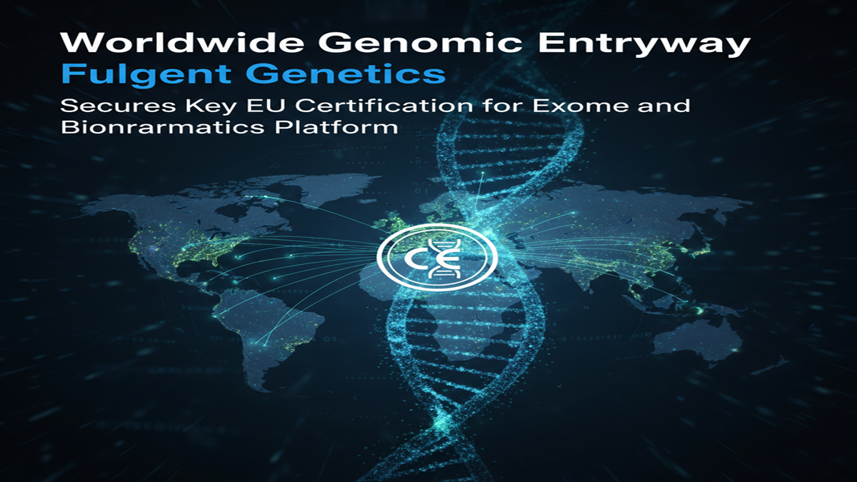 Worldwide Genomic Entryway: Fulgent Innate qualities Secures Key EU Certification for Exome and Bioinformatics Platform