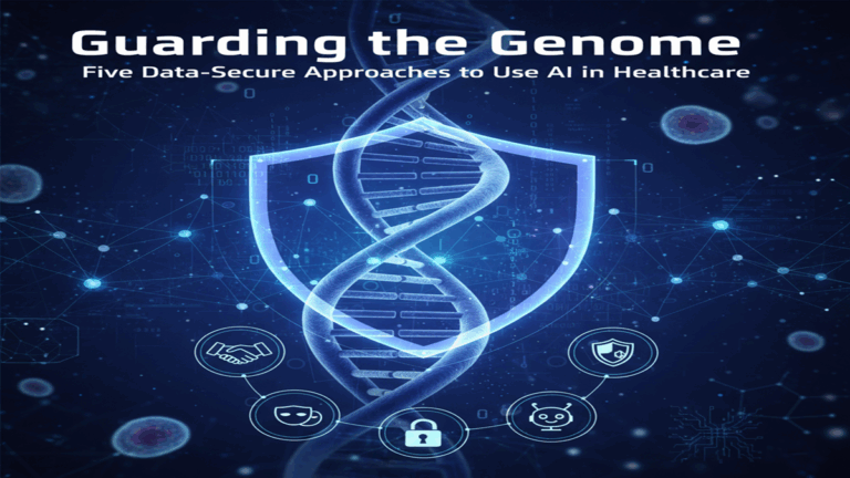 Guarding the Genome: Five Data-Secure Approaches to Use AI in Healthcare