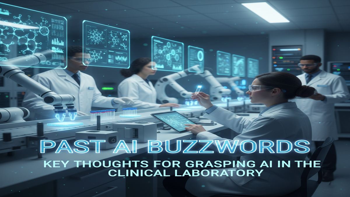 Past AI Buzzwords: Key Thoughts for Grasping AI in the Clinical Laboratory
